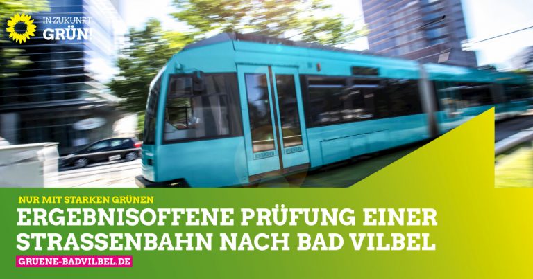 Ergebnisoffene Prüfung der Straßenbahn nach Bad Vilbel